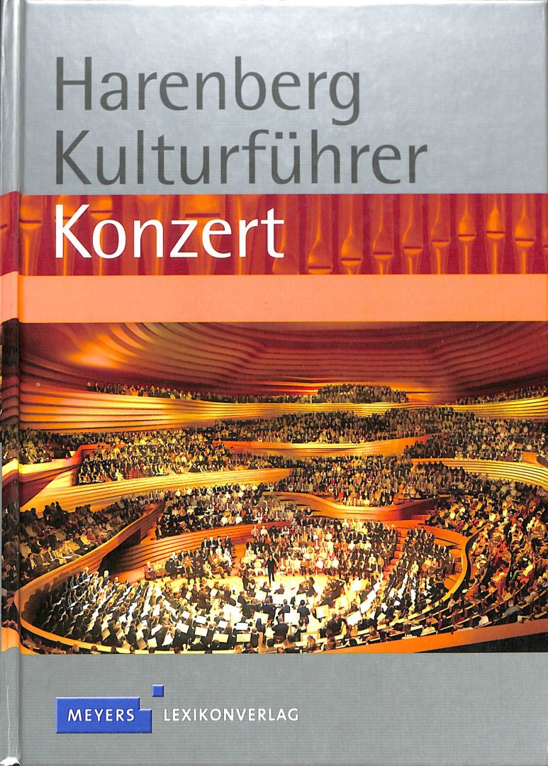 Esser, Brigitte (red.) - Harenberg Kulturführer - Konzert -  Werkbeschreibungen von 660 Orchesterstücken von mehr als 100 Komponisten