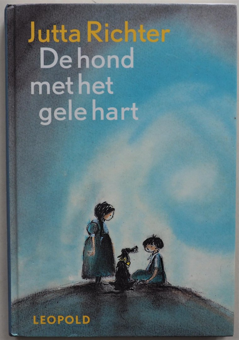 Richter Jutta, vert. Schippers Elly - De hond met het gele hart of het verhaal van het tegendeel