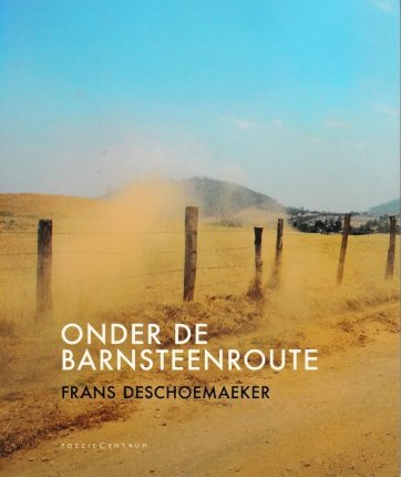 Deschoemaeker, Frans - Onder de barnsteenroute / 23 variaties op een thema van Lars Gustafsson