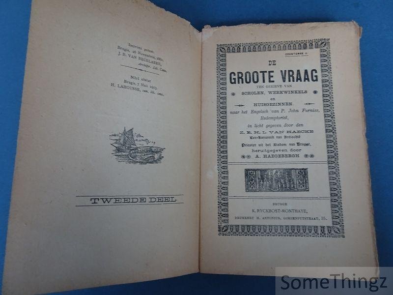 Kanunnik L. Van Haecke. - De groote vraag ten gerieve van scholen, werkwinkels en huisgezinnen. Zeesterre, tweede deel.