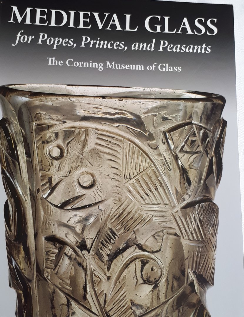 WHITEHOUSE, David - MEDIEVAL GLASS for Popes, Princes, and Peasants