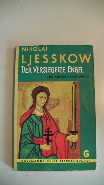 LJESSKOW, NIKOLAI - Der versiegelte Engel und andere Erzählungen.