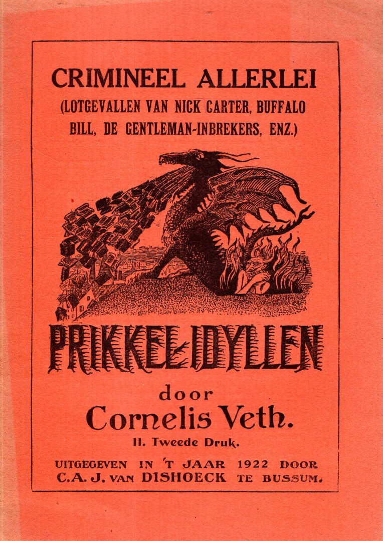 Veth, Cornelis. - Crimineel allerlei : (lotgevallen van Nick Carter, Buffalo Bill, de Gentlemaninbrekers, enz.).