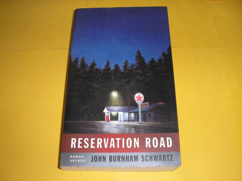 Burnham Schwartz, John. - Reservation road.