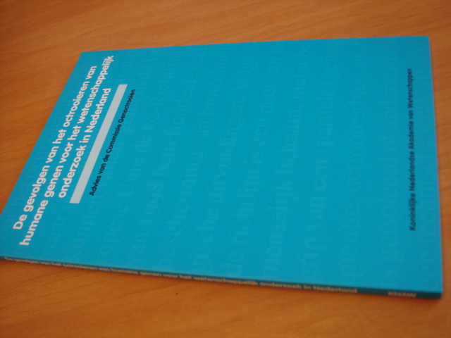 Diverse auteurs - De gevolgen van het octrooieren van humane genen voor het wetenschappelijk onderzoek in Nederland