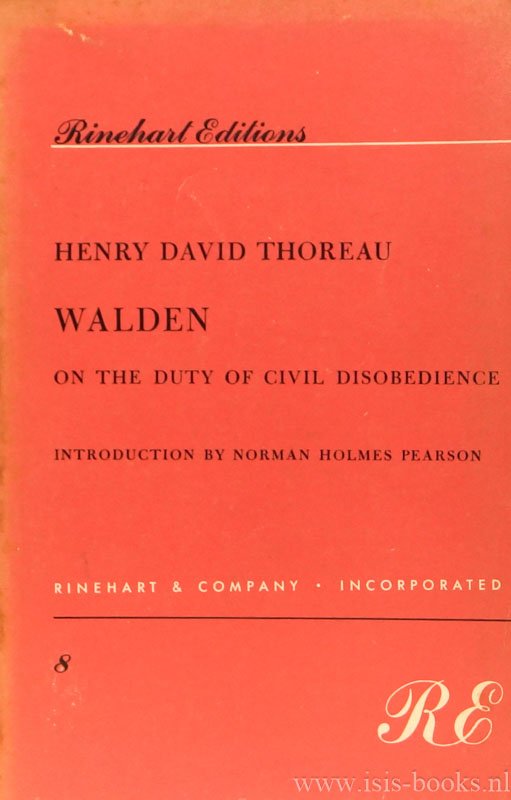 THOREAU, H.D. - Walden; or life in the woods. On the duty of civil disobedience. Introduction by Norman Holmes Pearson.