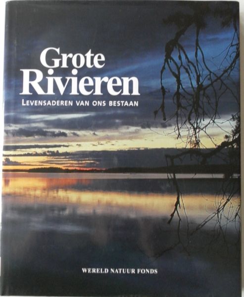 Lieckfeld Hamburg, Alida van e.a - Grote Rivieren levensaderen van ons bestaan deel 17. Wereld Natuur Fonds. Lieckfeld Hamburg, Alida van e.a - Grote Rivieren levensaderen van ons bestaan deel 17. Wereld Natuur Fonds.