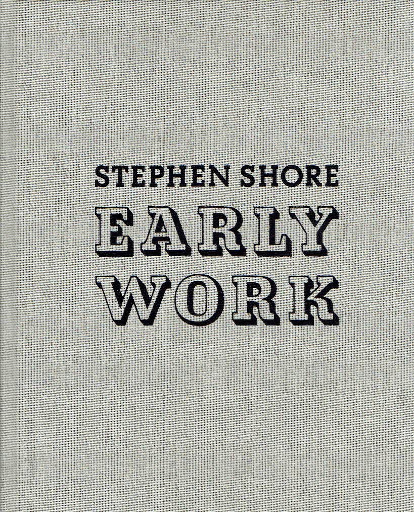 SHORE, Stephen - Stephen Shore - Early Work. - [New].
