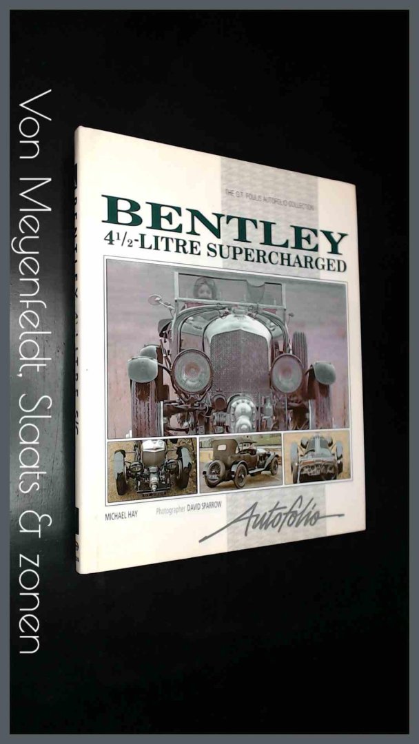 Hay, Michael - Bentley 4 1/2 litre supercharged