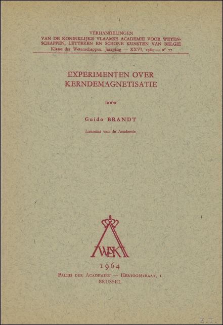 G. BRANDT. - Experimenten over kerndemagnetisatie.