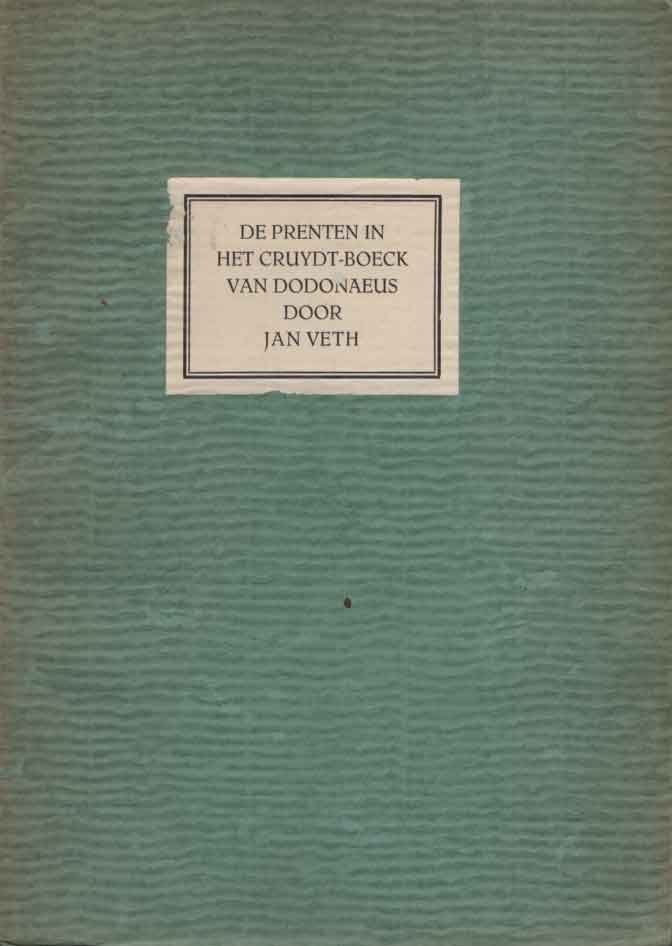 Veth, Jan - De prenten in het Cruydt-Boeck van Dodonaus