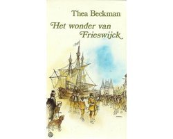 H. Beckman - Het wonder van Frieswijck