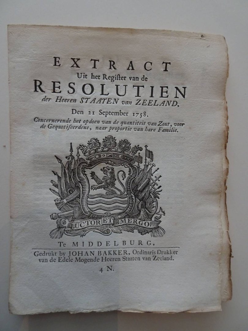  - Extract Uit het Register van de Resolutien der Heeren Staaten van Zeeland. Den 21 September 1758. Concernerende het opdoen van de quantiteit van Zout, voor Gequotiseerdens, naar proportie van hare Familie.