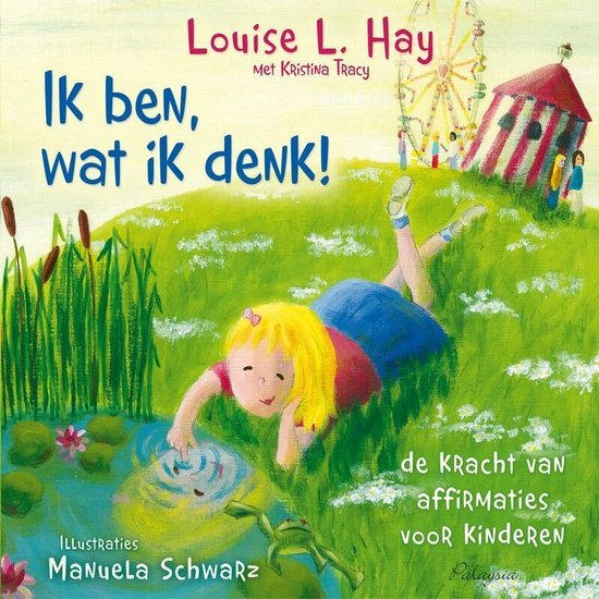 Hay, L.L., Tracy, Kristina - Ik ben, wat ik denk