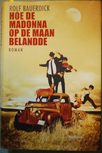 Bauerdick, Rolf - Hoe de Madonna op de maan belandde
