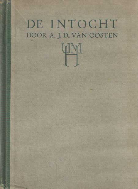 Oosten, A.J.D. van - De intocht