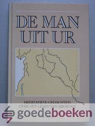 Kievit, ds. L. - De man uit Ur --- Meditatieve gedachten over het leven van Abraham