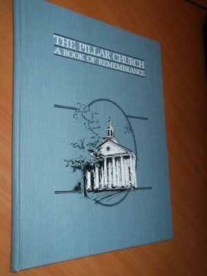 Bratt, Hero; Hasper, J (Pastor) - The Pillar Church. A book of remembrance. Holland Michigan, Ninth Street Christian Reformed Church 1847-1984