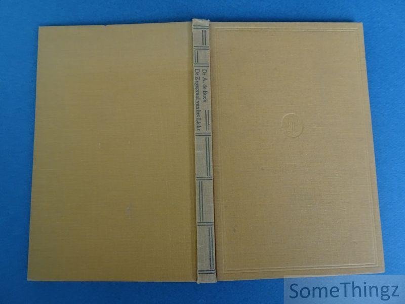 Buck, dr A. de. - De Zegepraal van het Licht: voorstellingen en symbolen uit den Oud-Egyptischen zonnedienst.