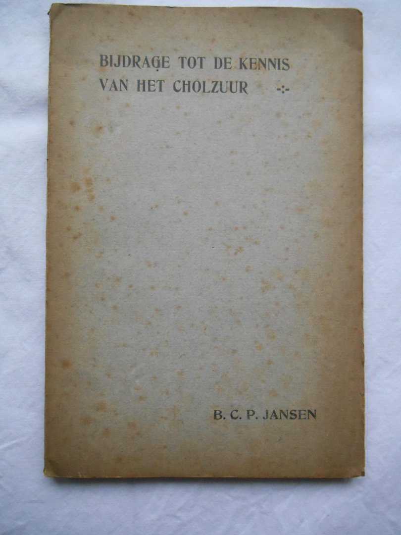 Jansen, B.C. P. - Proefschrift: Bijdrage tot de kennis van het Cholzuur