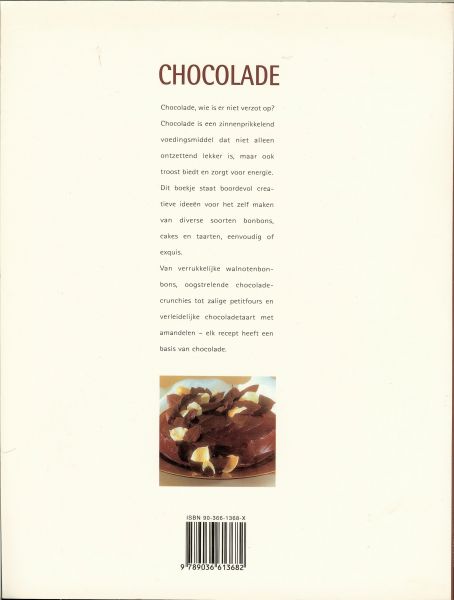 Kroes, Jannie .. foto's Rudolf August Oetker - Creatief koken  -  Chocolade  -  zinnenprikkelende bonbons, cakes en taarten voor creatief koken