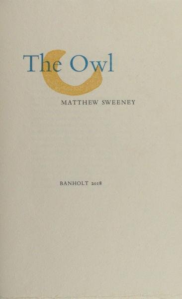Sweeney, Matthew. - The Owl.