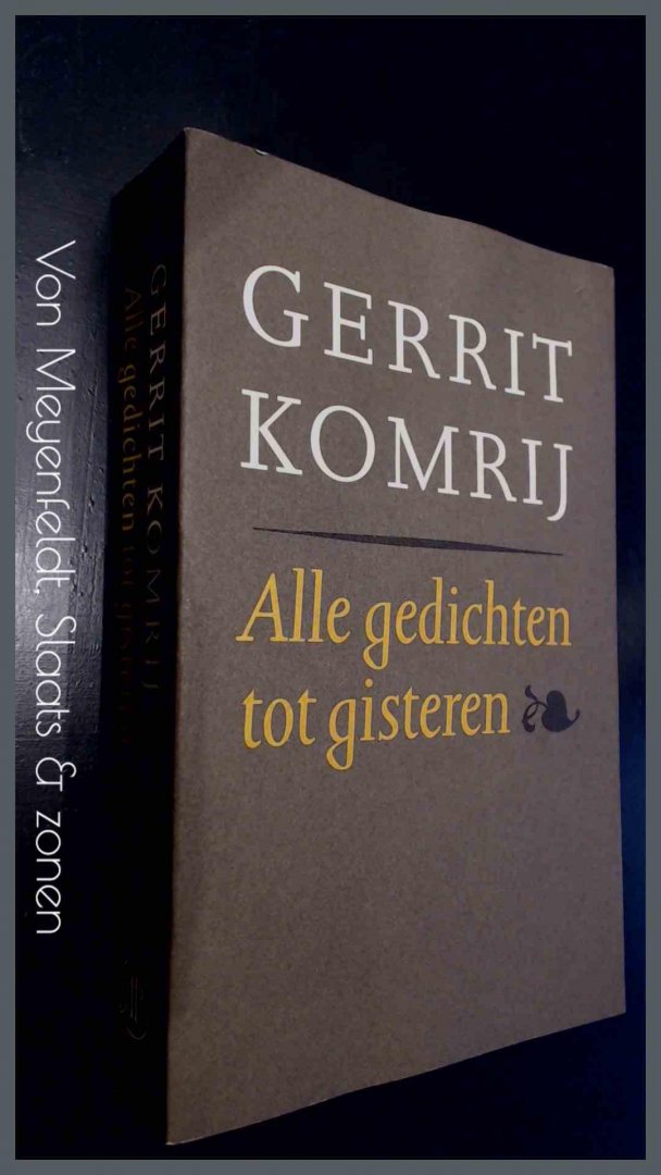 KOMRIJ, GERRIT - Alle gedichten tot gisteren