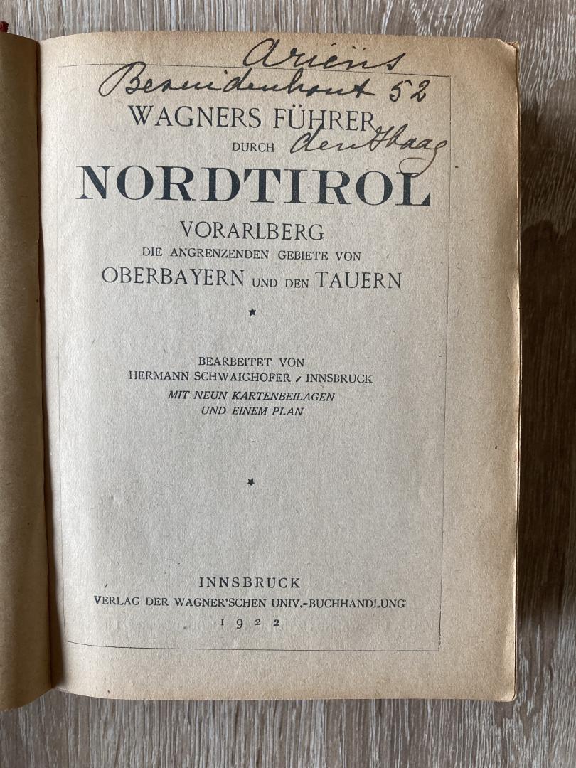 Schwaighofer, Hermann (bearbeitet) - Wagners Fuhrer durch Nordtirol Vorarlberg die angrenzende gebiete von Oberbayern und den Tauern
