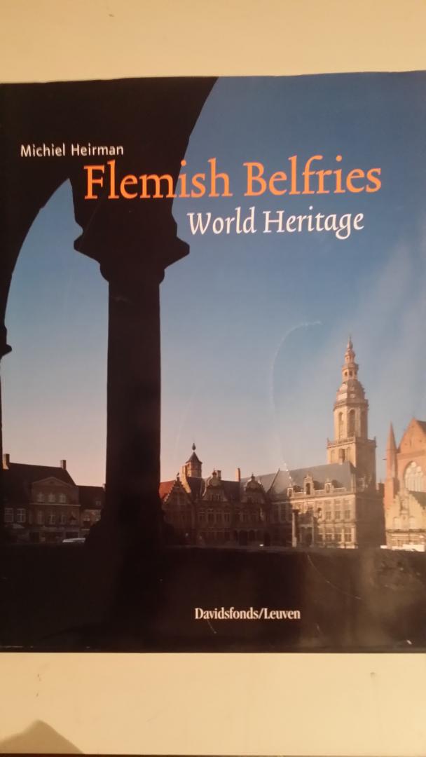 Heirman, Michiel - Flemish Belfries / World Heritage.