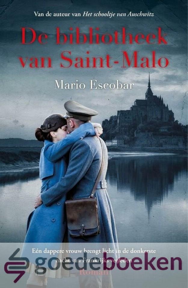 Escobar, Mario - De bibliotheek van Saint-Malo *nieuw* --- Eén dappere vrouw brengt licht in de donkerste nacht van Frankrijks verleden