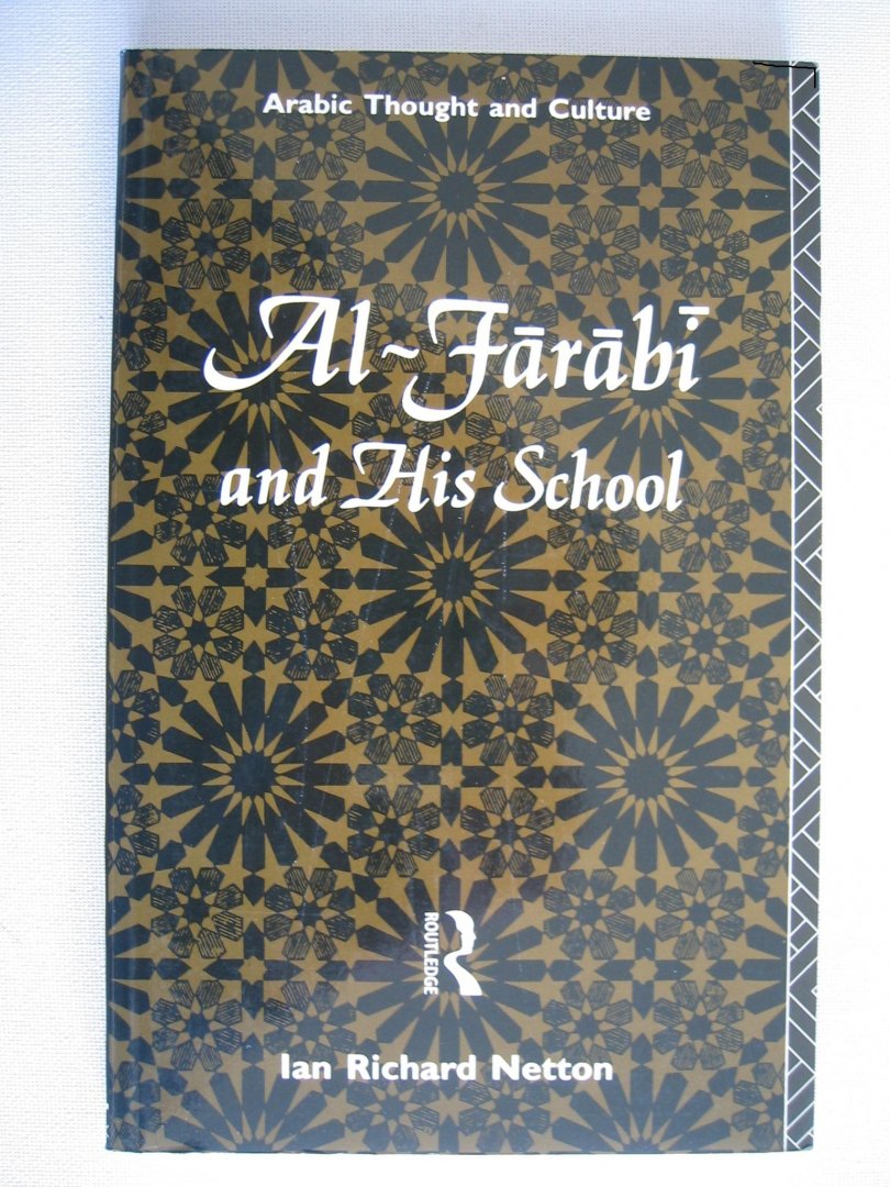 Netton, Ian Richard - Al-Farabi and His School
