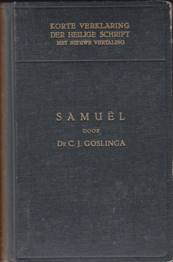 Goslinga, Dr. C. J. - De boeken van Samuël, Samuël 1