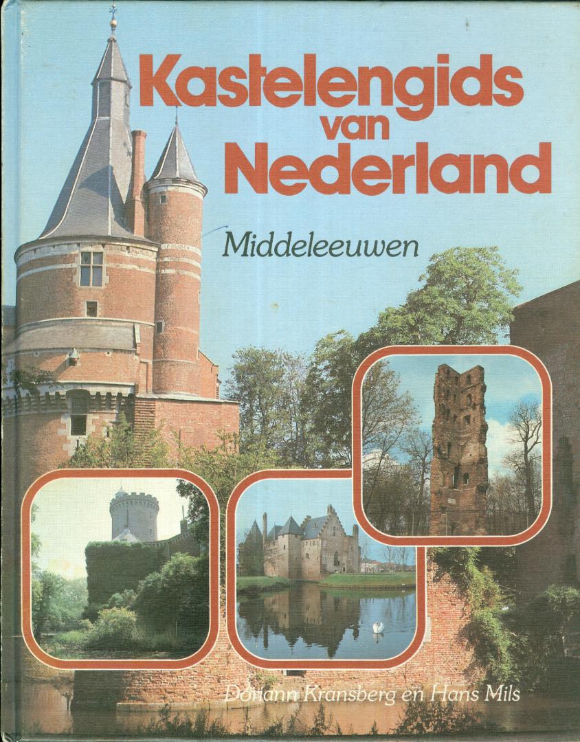 Kransberg, Doriann en Hans Mils - Kastelengids van Nederland - Middeleeuwen