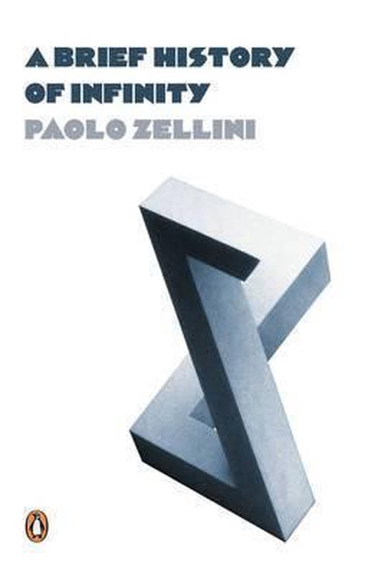 Paolo Zellini - A Brief History of Infinity