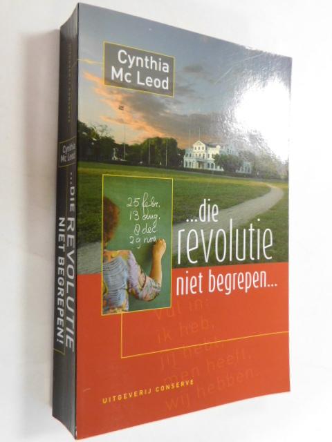 MacLeod, Cynthia - ... die revolutie niet begrepen!... / historische roman
