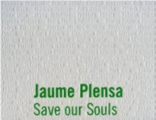 Plensa, Jaume ; Price, Matt [Editor]; Lelie, Herman [Designer] - Jaume Plensa - Save our Souls.