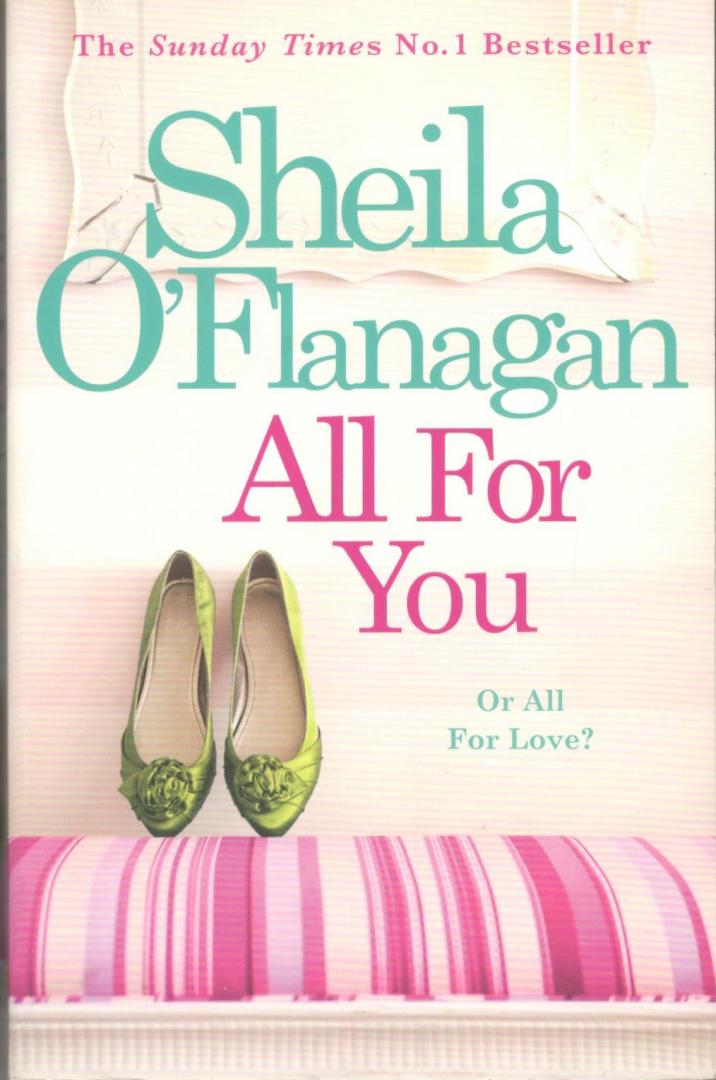 O'Flanagan, Sheila - All For You / An irresistible summer read by the #1 bestselling author!