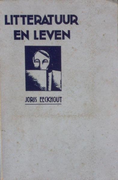 Eeckhout, Joris. - Literatuur en leven.