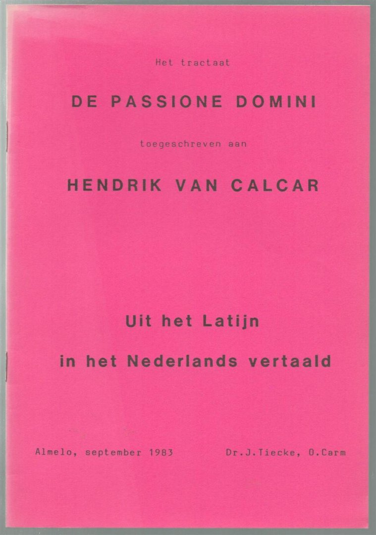 Hendrik van Calcar - (BROCHURE) Het tractaat De passione domini