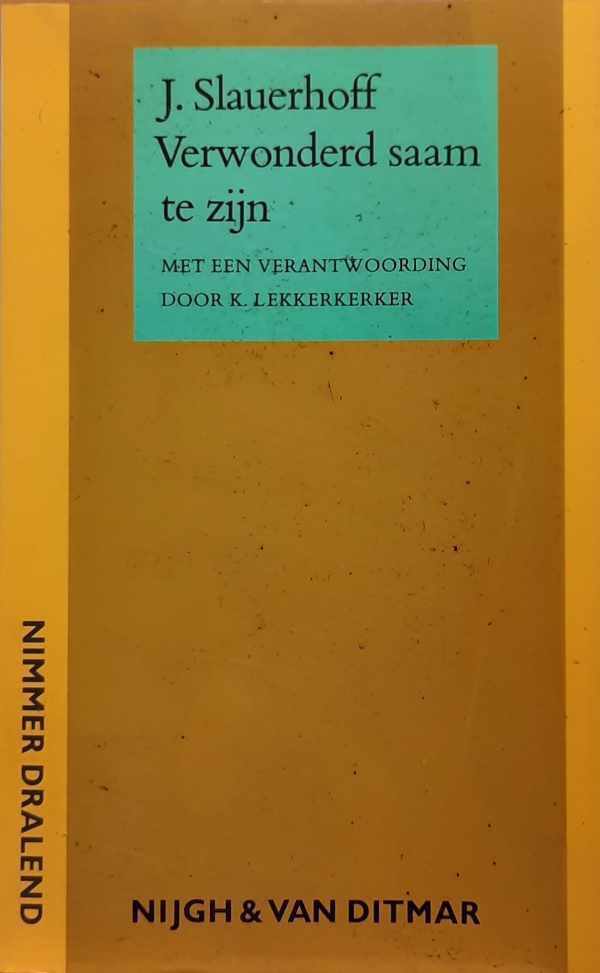 SLAUERHOFF J. - Verwonderd saam te zijn
