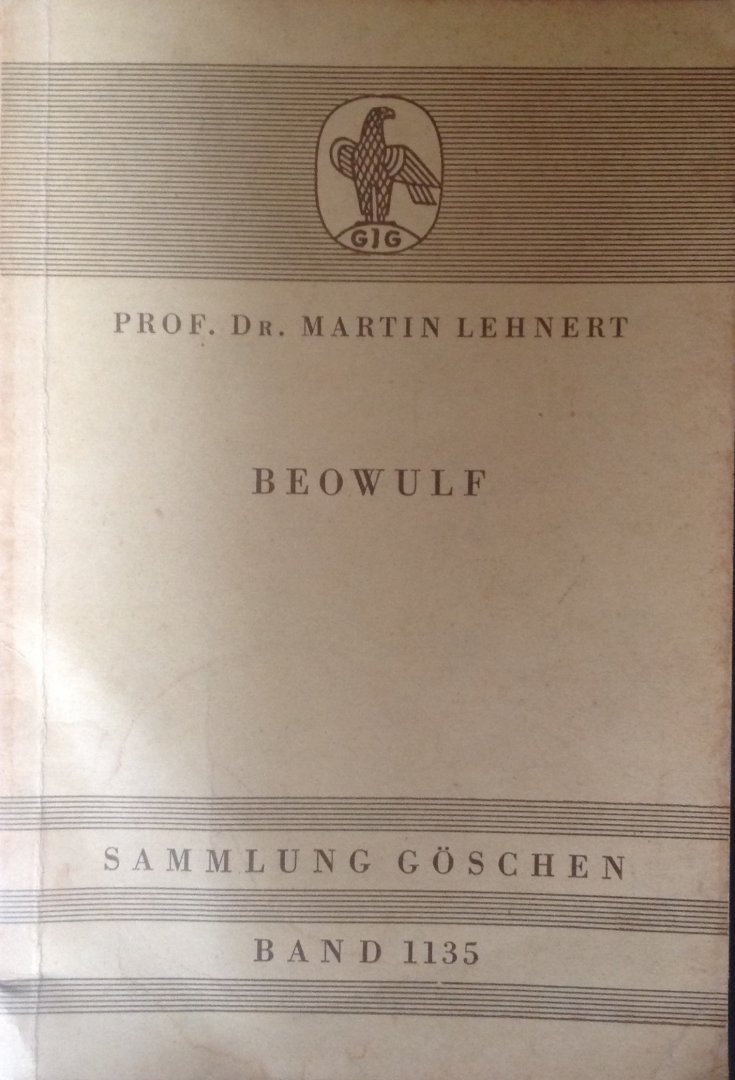 Lehnert, Prof. Dr. Martin - Beowulf - Eine Auswahl mit Einführung, Teilweiser übersetzung, Anmerkungen und Etymologischem Wörterbuch