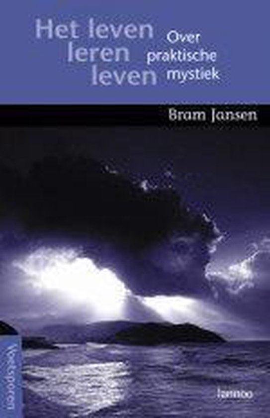 Jansen, B. - Het leven leren leven