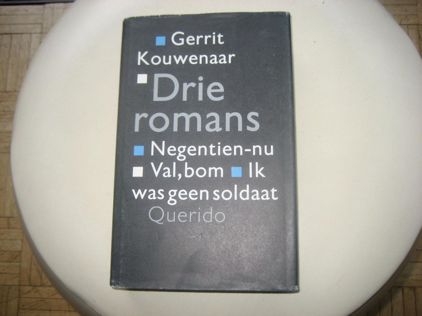 Gerrit Kouwenaar - Drie Romans  / Negentien -nu / Val, bom / Ik was geen soldaat