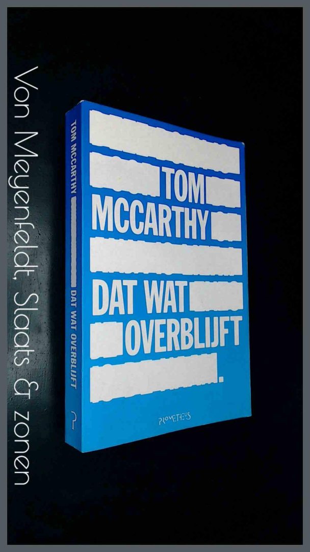 McCarthy, Tom - Dat wat overblijft
