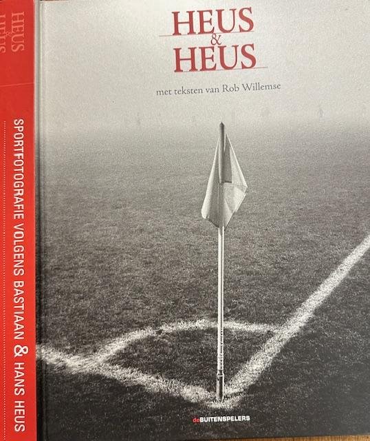 Heus, Bastiaan & Hans Heus - Heus & Heus: Sportfotografie volgens Bastiaan & Hans Heus