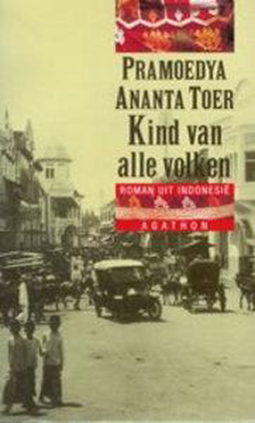 Pramoedya Ananta Toer - Kind van alle volken
