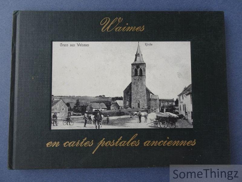 Grisjean, Nico. - Waimes en cartes postales anciennes.