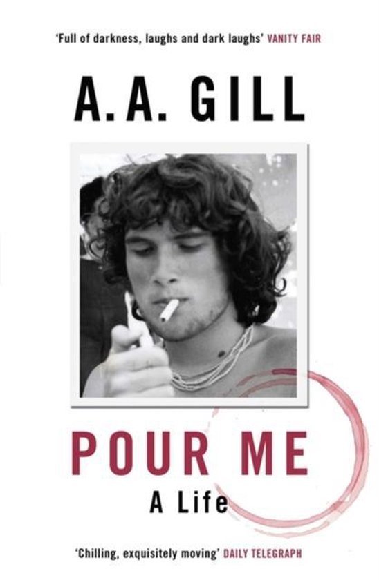 Gill, Adrian - Pour Me