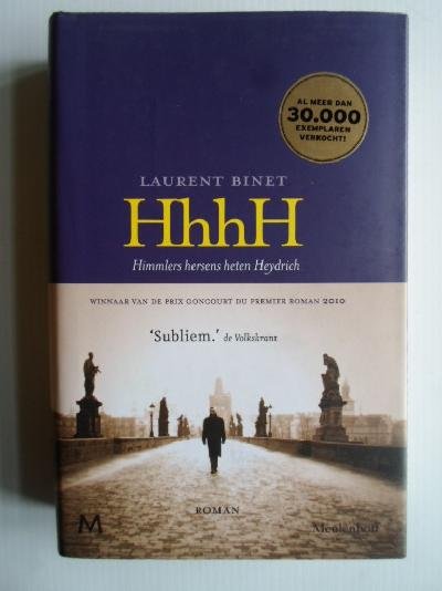 BINET, LAURENT - HhhH, Himmlers hersens heten Heydrich.