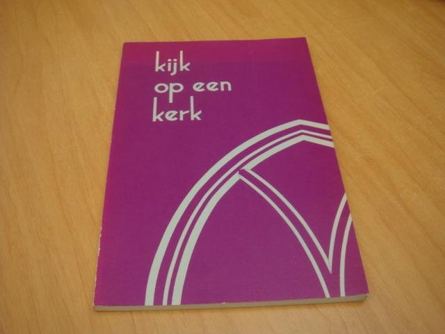 Ploeg, W.H van der - Kijk op een kerk - De geschiedenis van de Gereformeerde kerk te Stadskanaal van 1835 - 1940
